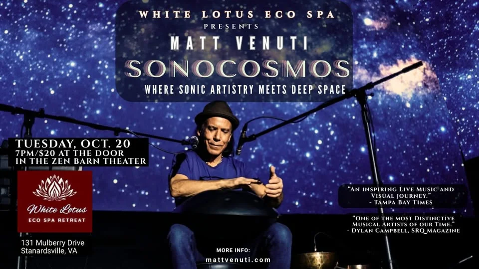 Event poster for SonoCosmos with Matt Venuti at White Lotus Eco Spa Retreat